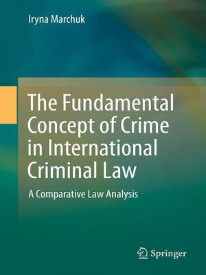 cover image of The Fundamental Concept of Crime in International Criminal Law